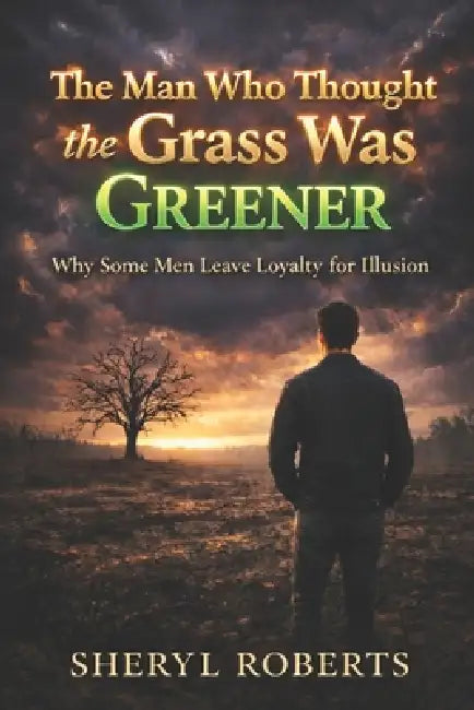 The Man Who Thought The Grass Was Greener