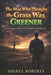 The Man Who Thought The Grass Was Greener