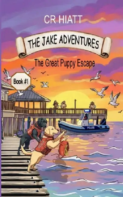 The Great Puppy Escape: A Rescue Dog Adventure by Cr Hiatt