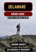Delaware Hiking Guide 2026-2027: The Complete Trail Guide to the Best Hikes, State Parks, Coastal Trails by Alysson H. Bakery