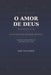 O Amor De Deus