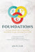 Foundations: A Systems-Based Guide to Optimizing Metabolism, Energy, and Long-Term Health by John M. Grady
