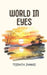 World in Eyes: Reflections on Life, Society, Relationships, and Personal Growth by Teerath Jhangi