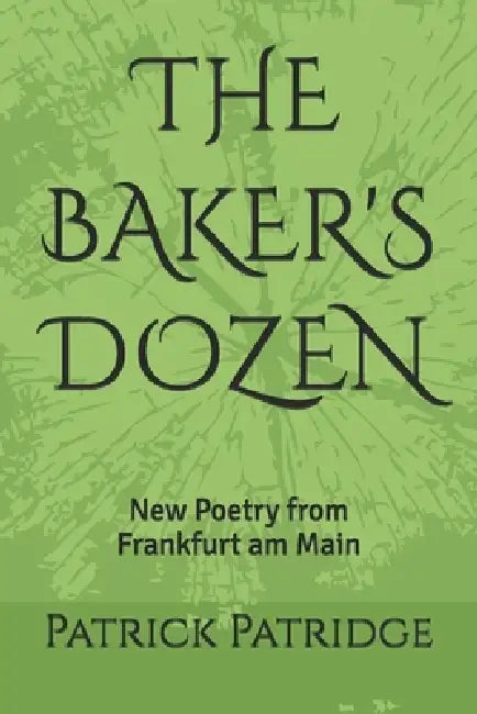 The Bakers Dozen by Patrick Patridge