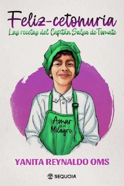 Feliz-cetonuria: Las recetas del Capitán Salsa de Tomate by Yanita Reynaldo Oms