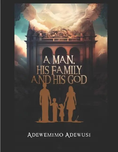A Man His Family And His God