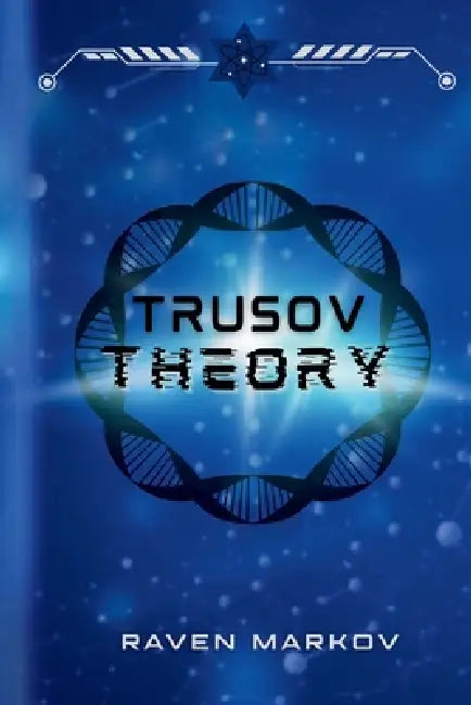 Trusov Theory by Raven Markov
