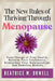 The New Rules of Thriving Through Menopause: Take Charge of Your Health, Reclaim Your Confidence, Strengthen Your Relationships, and Redefine Midlife by Beatrice M. Orwell
