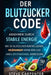 Der Blutzucker-Code: Abnehmen ohne Diät - Wie stabile Blutzuckerwerte Heißhunger stoppen, Energie steigern und den Stoffwechsel verbessern by Steve Carpenter