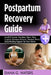 Postpartum Recovery Guide: Fourth Trimester Nutrition, Pelvic Floor Support, Hormone Balance, Diastasis Recti, Breastfeeding Support for New Moms by Diana G. Waters