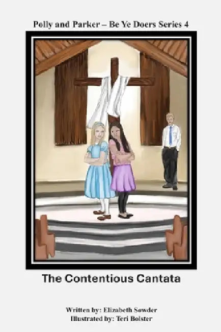 The Contentious Cantata by Teri Bolster, Elizabeth Ann Sowder