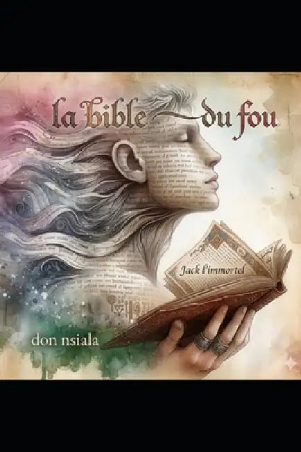 La bible du fou: Jack l'immortel by Don Nsiala