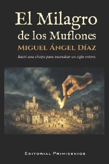 El milagro de los Muflones by Miguel Ángel Díaz