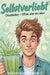 Selbstverliebt: SmoothieBoy - Offline, aber am Leben by Robert Stephani, Natascha Stephani