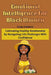 Emotional Intelligence for Black Women: Cultivating Healthy Relationship by Navigating Life Challenges With Confidence by Cindy Friedrick