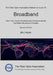 The Fiber Optic Association Reference Guide To Broadband: How Fiber Optics Revolutionized Communications And Made Broadband Possible by Jim Hayes