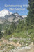 Communing With the Sacred: Sightings Along the Trails by Kevin P. Ryan