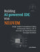 Building AI-Powered IDE with Neovim: Design Modern Terminal-Based Coding Environments with Lua, LSP, AI Assistants, and High Developer Workflows by Juno Darian