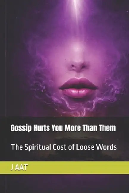 Gossip Hurts You More Than Them