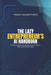 The Lazy Entrepreneur's AI Handbook: How to build automated income streams with AI and WORK LESS by Prabu Baharyogo