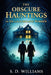 The Obscure Hauntings Of Ed And Lorraine Warren