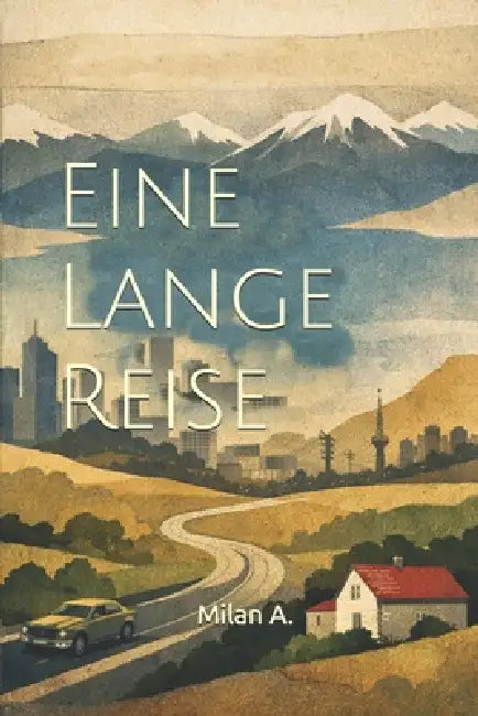 Eine lange Reise by Milan A