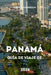 Guía de Viaje de Panamá 2026: Un viaje completo por selvas tropicales, ciudades vibrantes, rutas históricas de canales, playas y cultura cotidiana by Eirikur Audunsson