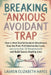 Breaking the Anxious Avoidant Trap: How to Heal Fearful Avoidant Attachment, Stop the Push-Pull Relationship Cycle, Overcome Fear of Abandonment and B by Lauren Elizabeth Hayes