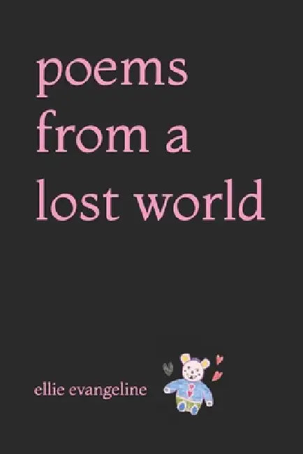 Poems From A Lost World by Dirk Apley, Ellie Evangeline