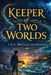 Keeper Of Two Worlds