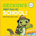 Geckons First Day Of School