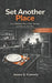 Set Another Place: How Kitchens Shape What You Eat and Who You Eat With: An Open Enough Design Guide by Jason Comely
