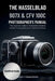 The Hasselblad 907x & Cfv 100c Photographer's Manual: The Essential Guide to Professional Medium Format Photography and Creative Workflow by Terry F. Dinwiddie