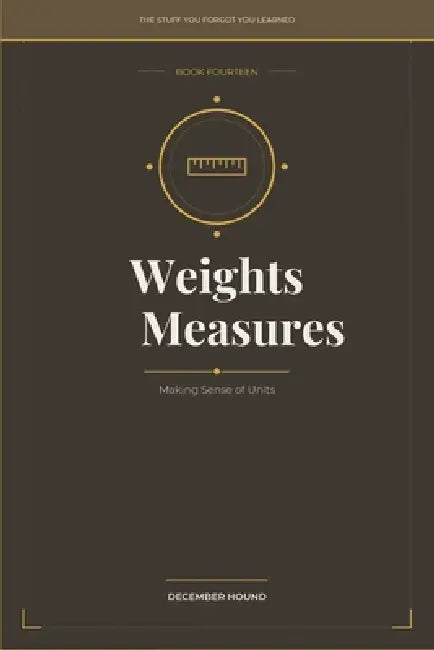 Weights  Measures
