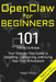 OpenClaw for Beginners: 101 Things to Know - Your Step-by-Step Guide to Installing, Configuring, and Using Your First AI Assistant by Ralph Ehon