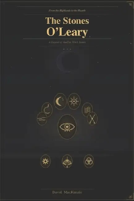 The Stones O'Leary: A Legend of the Ten Witch Stones by David MacKenzie