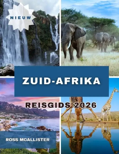 Zuid-Afrika Reisgids 2026 by Ross McAllister