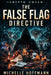 Crypto Coven: The False Flag Directive by Michelle Hoffmann