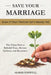 How to Save Your Marriage Even If Your Partner Isn't Ready Yet: The 5-Step Path to Rebuild Trust, Restore Intimacy, and Reconnect When Your Relationsh by Almar Foxwell