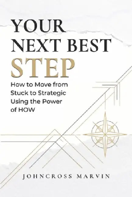 Your Next Best Step