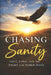 Chasing Sanity: Love, Loss, and the Fight for Sober Days by D. Lainey Cieman