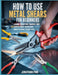 How To Use Metal Shears for Beginners: A guide to Cutting, Shaping, and Joining Sheet Metal with Professional Techniques by Jonathan Pine