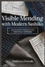 Visible Mending with Modern Sashiko: Stylish Repair Techniques for Sustainable Wardrobes by Makhanya Dourado