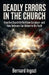 Deadly Errors in the Church: How the Church Drifted from Scripture-and How Believers Can Return to the Truth by Bernard Ingozi