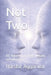 Not Two
