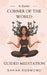 A Quiet Corner of the World: Guided Meditation by Sarah Rosmond