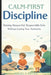 Calm-First Discipline by Angela Renee