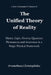 The Unified Theory of Reality: Matter, Light, Gravity, Quantum Phenomena and Awareness in a Single Physical Framework by Prometheus Christophides