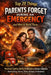 Top 20 Things Parents Forget During an Emergency (And How to Avoid Them): Practical Family Safety Strategies to Protect Children During Fires, Storms, by V. Rhea