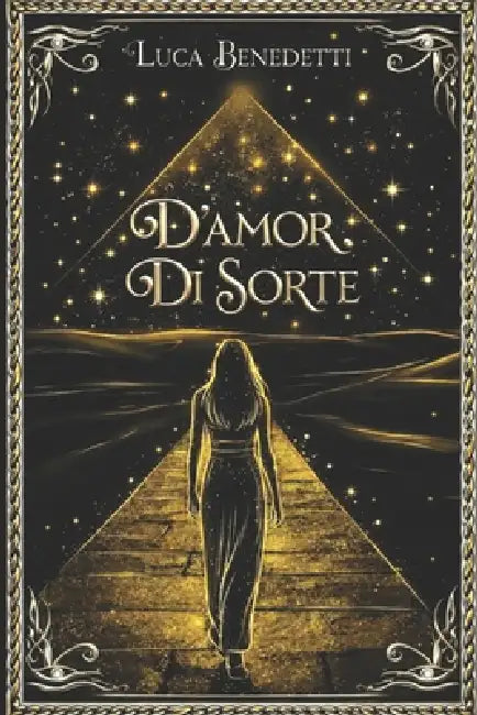 D'Amor, di Sorte by Luca Benedetti